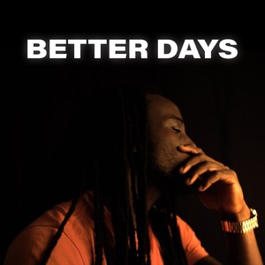 Better Days (Explicit)