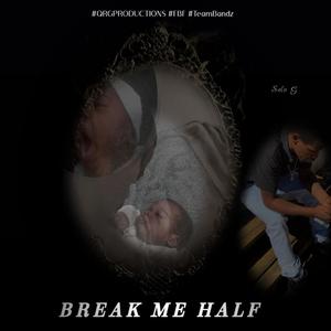 Break Me Half (Explicit)