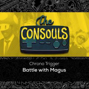 Battle With Magus (from "Chrono Trigger")