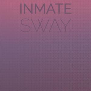 Inmate Sway