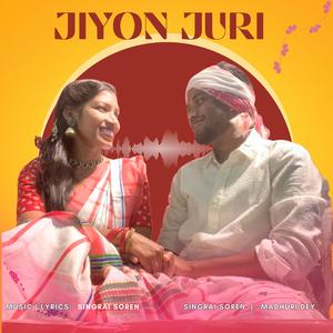 Jiyon Juri (feat. Madhuri Dey)