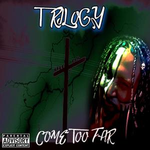 Come Too Far(feat. Jelly Roll) (Explicit)