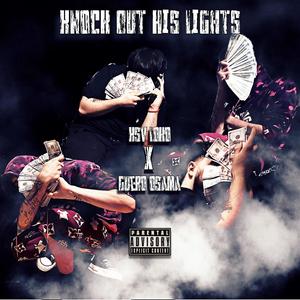 Knock out his lights (feat. Guero Osama) [Explicit]