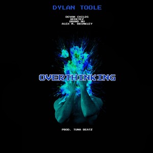 Overthinking (Explicit)