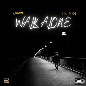 Walk Alone (Explicit)