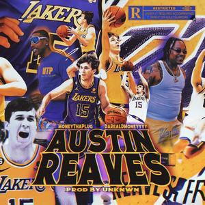 Austin Reaves (feat. DaRealDMoneyyyy) [Explicit]