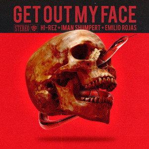 Get Out My Face (Explicit)