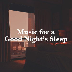 Music for A Good Night's Sleep