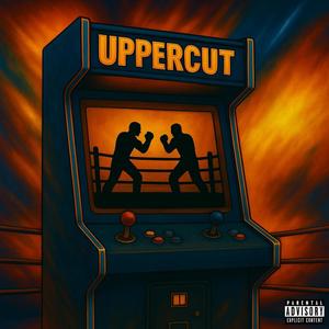 Uppercut (feat. Danny White, Solo Freek, Vincenzo Kira, Cali, KdCrona & Andrew Lemon) (Explicit)