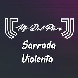 Sarrada Violenta (Explicit)