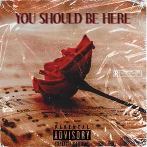 You Should Be Here (Explicit)