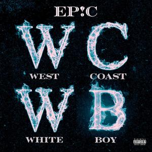 West Coast White Boy (Explicit)
