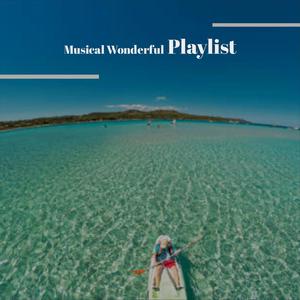 Musical Wonderful Playlist