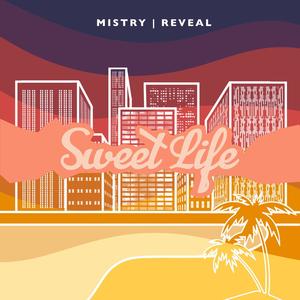 Sweet Life (feat. REVEAL)