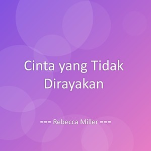 Cinta yang Tidak Dirayakan