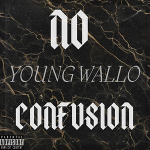 No Confusion (Explicit)