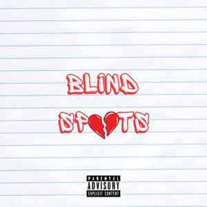 Blind Spots (Re-upload) [Explicit]