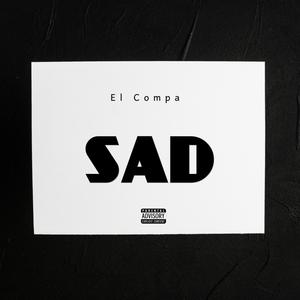 Sad (Explicit)