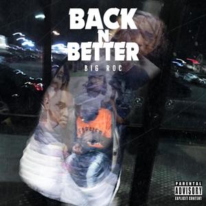 Back N Better (Explicit)