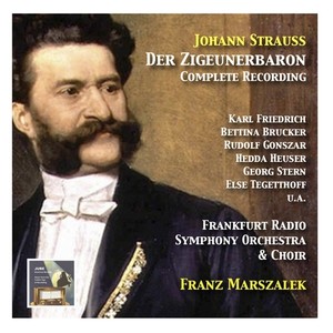 Der Zigeunerbaron - Act III: Finale: Reich' ihm die Hand (Saffi, Barinkay, Chorus)