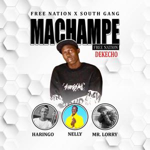 Machampe (feat. Dekecho, Haringo, Nelly South Sider & Mr Lorry)