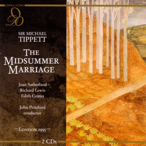 Tippett: The Midsummer Marriage: In the summer season on the longest day of all [Act Two]