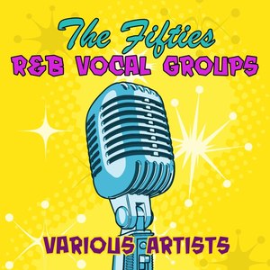 The Fifties R&B Vocal Groups