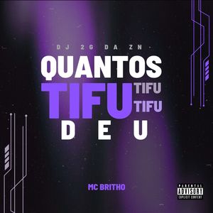 Quantos Tifu Tifu Tifu Deu (Explicit)
