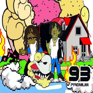 93 Premuim (Explicit)