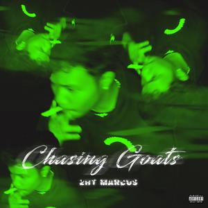 CHASING GOATS EP (Explicit)