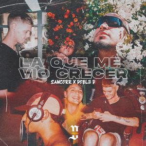 La Que Me Vió Crecer (Explicit)