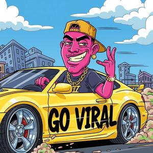 GO VIRAL (Explicit)