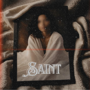 Saint (Explicit)