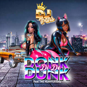 DONK DI DE DUNK (Explicit)