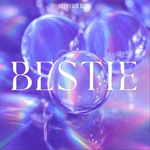 Bestie (Explicit)