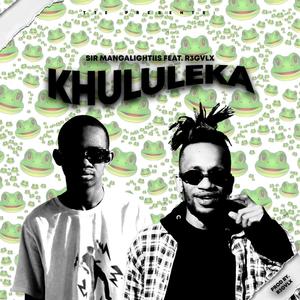 Khululeka (feat. R3GVLX )