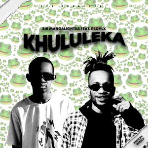 Khululeka (feat. R3GVLX)