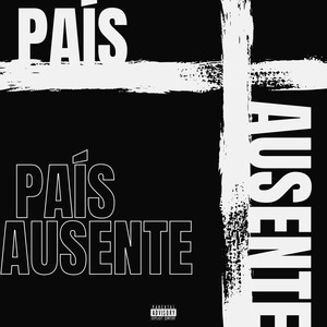 País Ausente (Explicit)