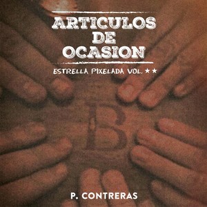 Artículos de Ocasión: Estrella Pixelada, Vol. Il