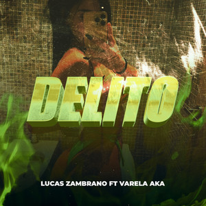 Delito (Explicit)