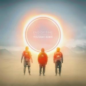 Alan Walker-End Of Time (YesToday remix)