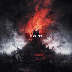 Blood, Fire