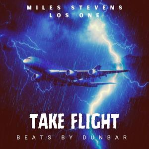 Take Flight (feat. Los One & Beats By Dunbar) (Explicit)