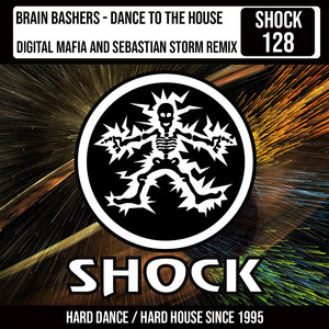 Dance To The House (Digital Mafia & Sebastian Storm Remix - Radio Edit)