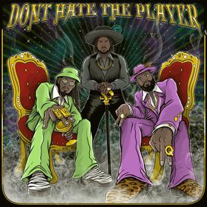 Don't Hate The Player (feat. A.Kang & Boss Wood) [Explicit]