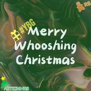 Merry Whooshing Christmas (feat. RB)