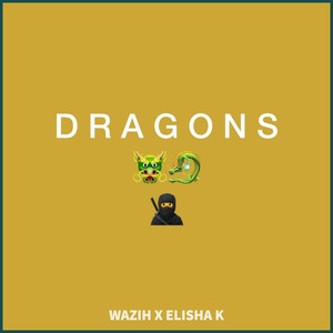 Dragons (feat. Elisha K)