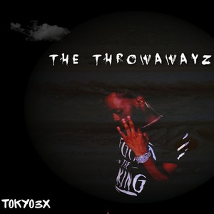 The Throwawayz, Vol. 1 (Explicit)