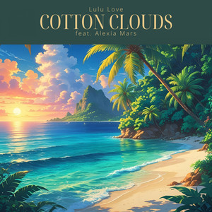 Cotton Clouds (feat. Alexia Mars)