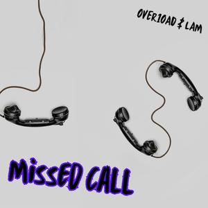 Missed Call (feat. LAM)